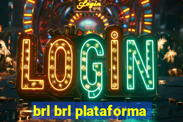 brl brl plataforma